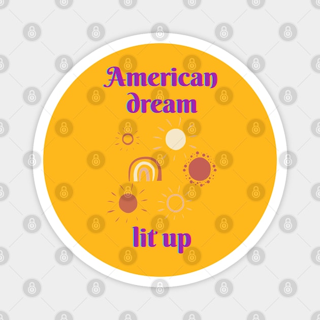 Lit up American Dream Magnet by JustPureCreatives